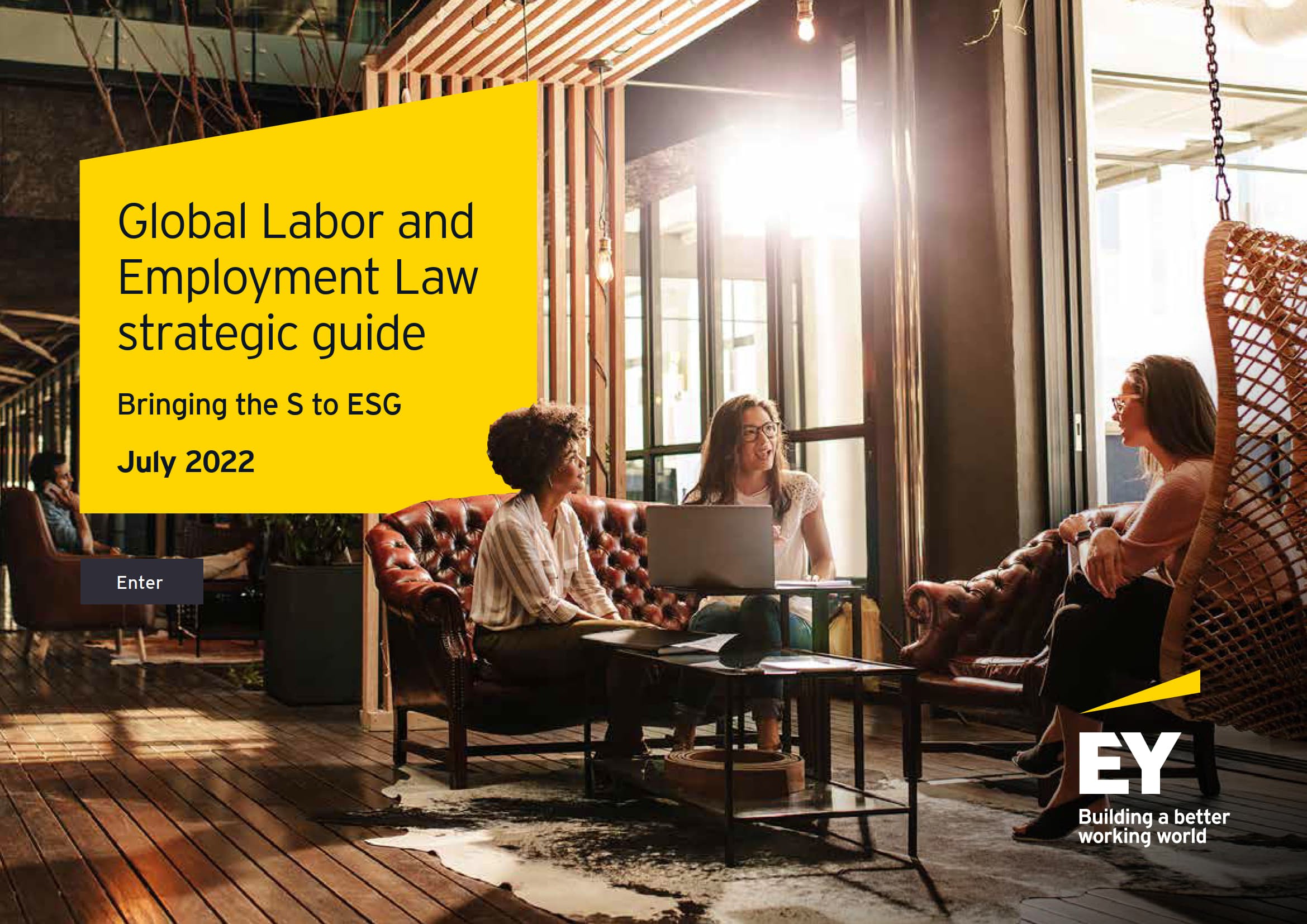 Global Labor and Employment Law strategic guide: Bringing the S to ESG, July 2022