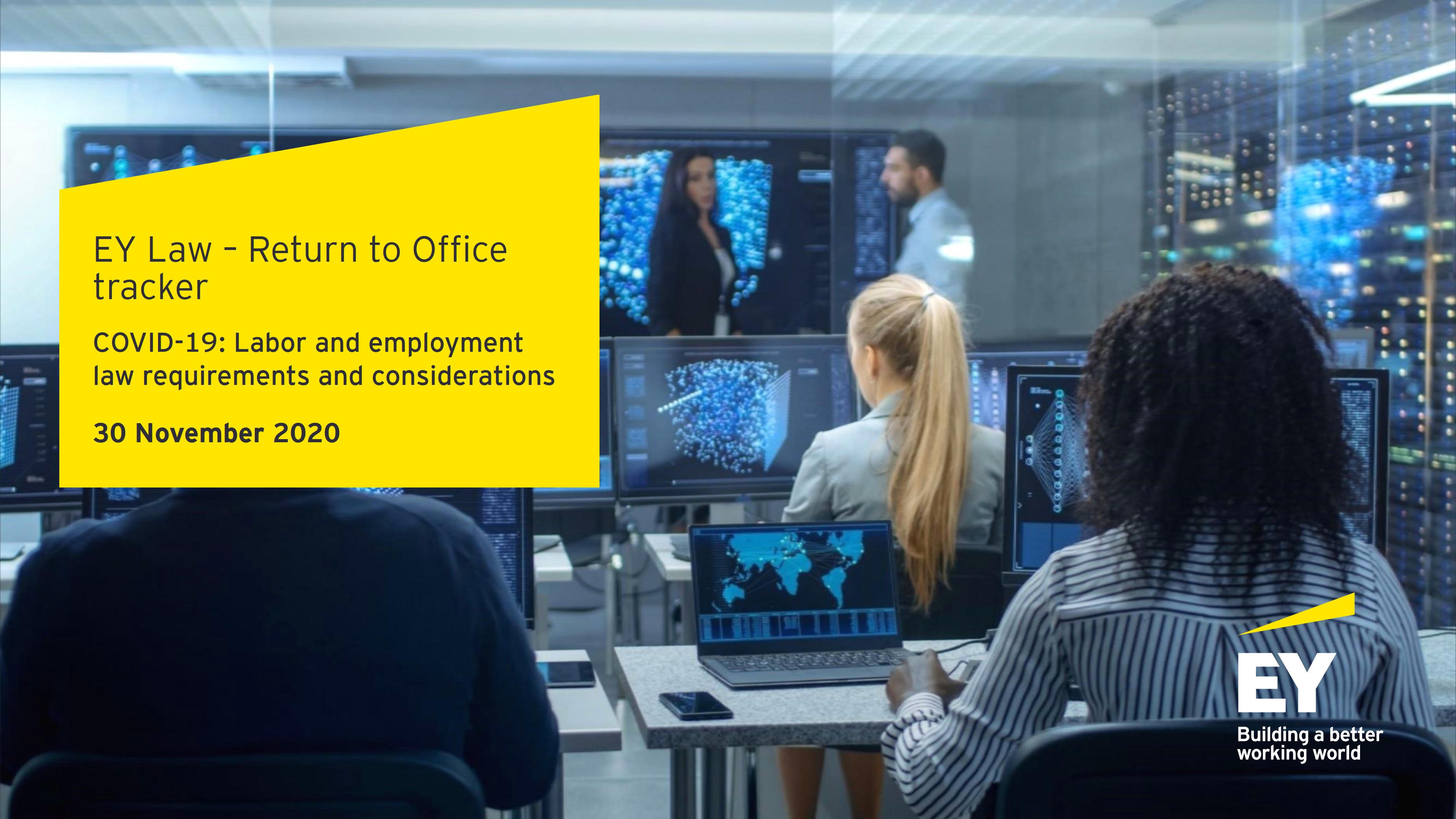 EY Law – Return to Office tracker COVID-19 Labor and employment law requirements and considerations 30 November 2020