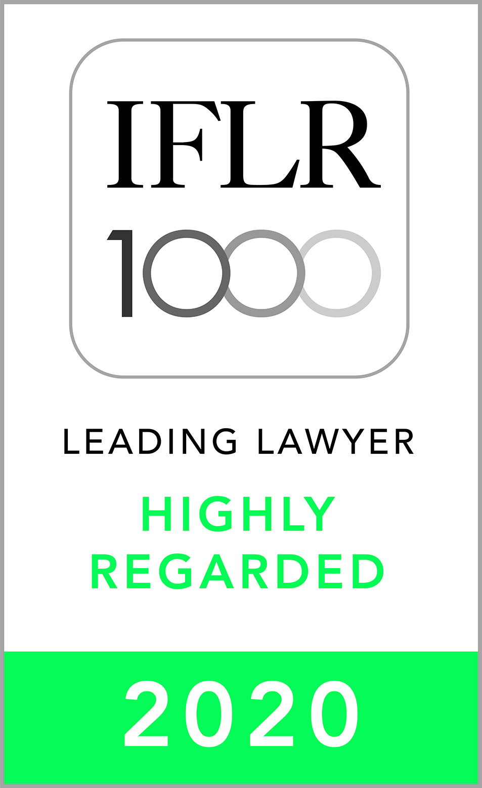 Highly Regarded Leading Lawyer in Financial & Corporate Law by IFLR1000, 2020