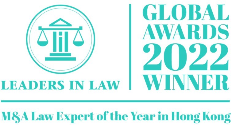 “Award Winner in M&A Law Expert of the Year in Hong Kong” at Leaders in Law Global Awards 2022