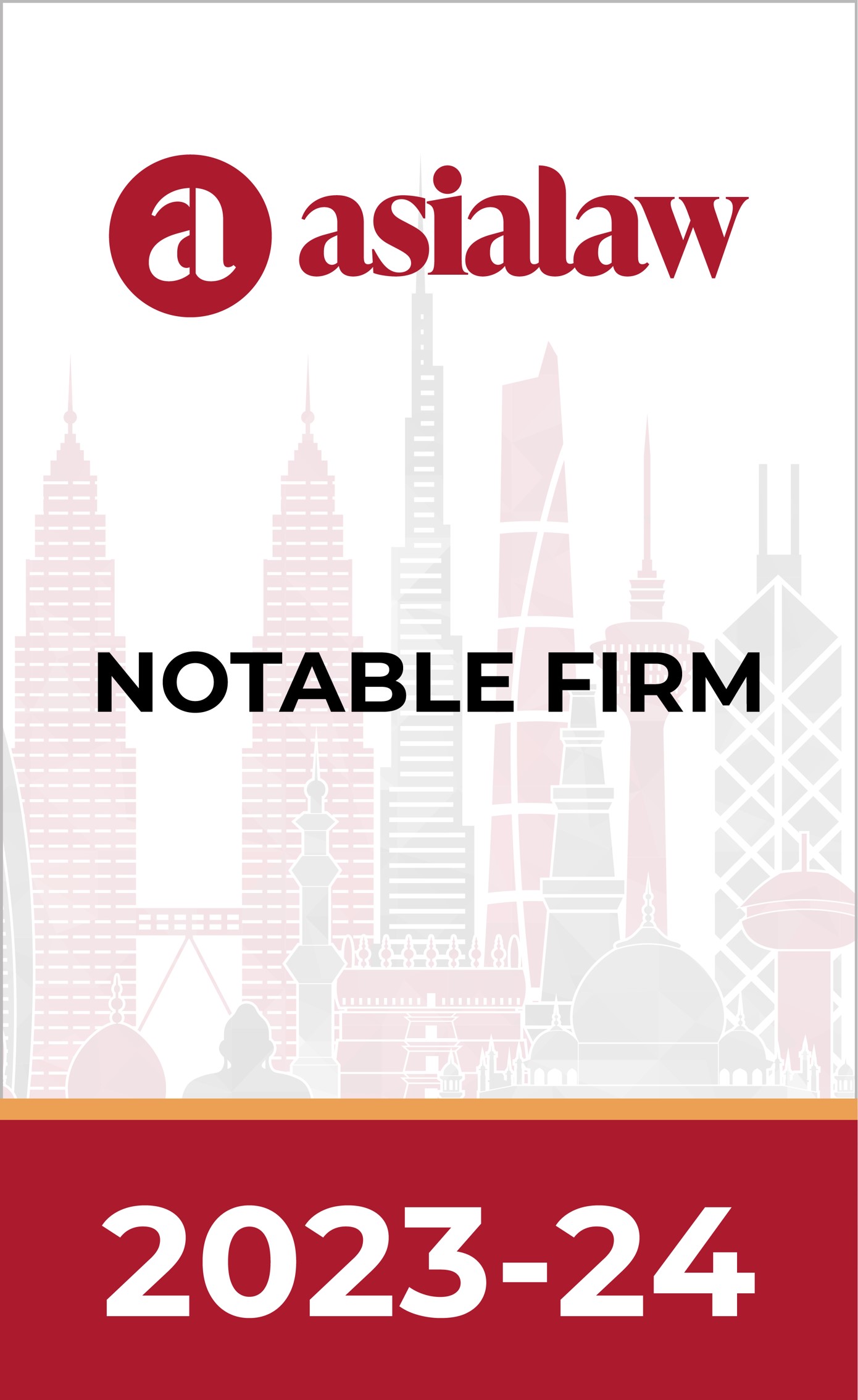 Recognised as a "Notable" Firm by asialaw 2023/24