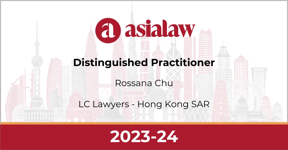Recognised by asialaw Leading Lawyers as a "Distinguished Practitioner” in Capital Markets, Rossana Chu, 2023